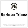 Boriqua Tribez - Revenge of the Tribe Part III - Single